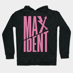 Maxident Hoodie